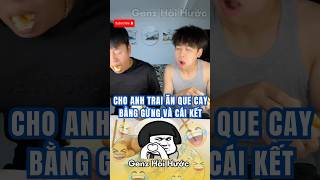 Thử Thách Làm Món Que Cay Từ Gừng  Đứa Em Báo Thủ  Genz Hài Hước genzhaihuoc shorts [upl. by Assiren]