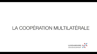 La coopération multilatérale [upl. by Bedelia]