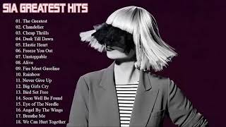 SIA Best Songs Of All Time  Greatest Hits Of SIA Full Album [upl. by Arakihc559]