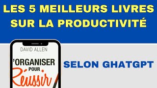 GHATGPT  5 LIVRES DE PRODUCTIVITE [upl. by Ydnew182]