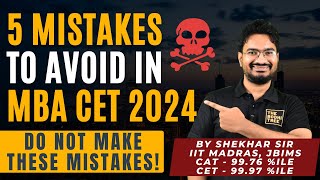 5 Noob Mistakes To Avoid While Taking MBA CET 2024  D Day Strategy  The Bodhi Tree  JBIMS Alumnus [upl. by Lecram232]