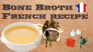 How to make a Bone Broth  Great for detox  French recipe [upl. by Gradeigh]