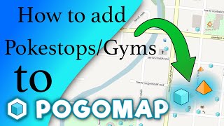 How to add Pokestops and Gyms to PogoMapinfo [upl. by Ilrahs]