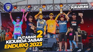 PERJUANGAN TIDAK MENGHIANATI HASIL‼️PUTARAN 2 KEJURDA JABAR ENDURO 2023 SUKABUMI [upl. by Anewor]