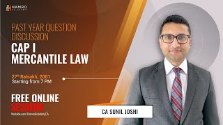 CAP I Mercantile Law  December 2023 Question Discussion  CA Sunil Joshi  Hamro Academy CA [upl. by Laszlo19]