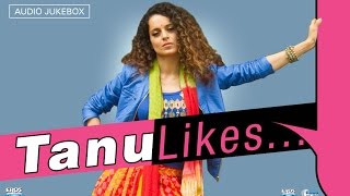 Tanu Likes  Bollywood Songs  Audio Jukebox [upl. by Zigmund]