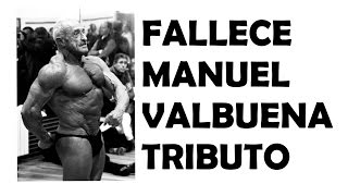 Fallece el culturista Manuel Valbuena [upl. by Ekul84]