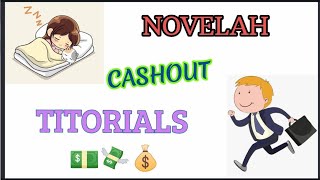 Novelah Apps Cash out Tutorial [upl. by Ibrab]