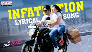 Infatuation Full Song With Lyrics  100 Love Songs  Naga Chaitanya Tamannah DSP [upl. by Elleuqar]