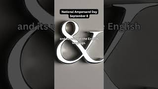 NATIONAL AMPERSAND DAYSeptember 8🤩amp👀ampersand dailyfacts september8 randomfacts [upl. by Roscoe]