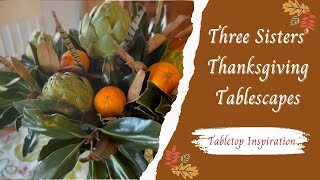 Three Sisters Thanksgiving Tablescape  Cottage Traditional and Cottagecore Inspiration [upl. by Thrift]