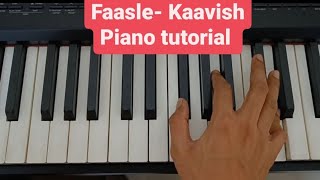 Faasle  Kaavish  Piano chords Tutorial [upl. by Einaej458]