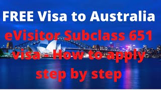 FREE Visa to Australia eVisitor Subclass 651 visa  How to apply step by step [upl. by Atteuqcaj]