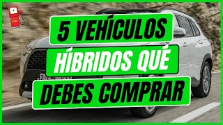 5 mejores VEHÍCULOS HÍBRIDOS que debes comprar [upl. by Yatnuahs]