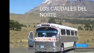 LOS CAUDALES DEL NORTE 2 NOCHES TENEBROSAS [upl. by Gus]