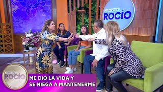 Me dio la vida y se niega a mantenerme  Programa 13 de marzo del 2024  Acércate a Rocío [upl. by Ylla]