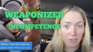 Weaponized Incompetence  Tiktok ThatDarnChat [upl. by Nainatrad]