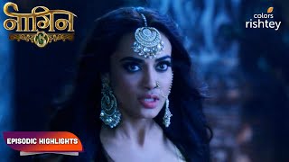 Naagin S3  नागिन S3  Episodic Highlights  Ep 55  57 [upl. by Eleira21]