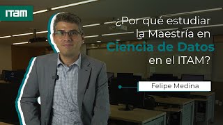 ¿Por qué estudiar la Maestría en Ciencia de Datos en el ITAM [upl. by Ebbie]