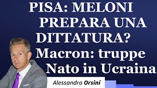 Pisa Meloni prepara una dittatura Macron truppe NATO in Ucraina [upl. by Orabla]