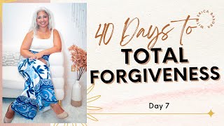 40 Days to Total Forgiveness Day 7 Resist Resentment and Revenge [upl. by Airamana]