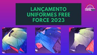 SUPER LANÇAMENTO UNIFORMES FREE FORCE 2023 [upl. by Nala]