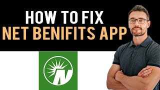 ✅ How to Fix Netbenefits App Not Working 2024 Full Guide [upl. by Noeled]