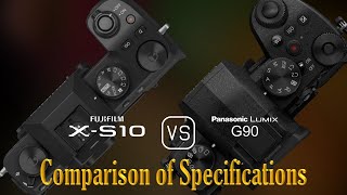 Fujifilm XS10 vs Panasonic Lumix G90 A Comparison of Specifications [upl. by Iene823]