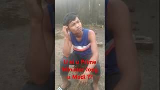 U ei u Prime Minister Jong u ModiKhasi Comedy Video khasifunny comedyshorts [upl. by Alracal542]