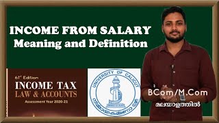 Income from salary  Meaning and Definition Income Tax in malayalam  Calicut UniversityBComMCom [upl. by Ferde]