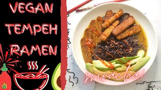 How To Make A Vegan RAMEN with Sriracha TEMPEH  Easy Recipe [upl. by Bartholomeo]