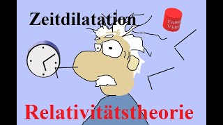 Einsteins Relativitätstheorie 4 Die Zeitdilatation [upl. by Ott182]