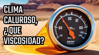 Viscosidad Aceite Motor VS Clima Cálido [upl. by Bithia580]