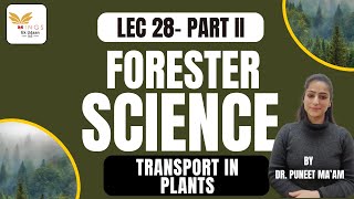 LEC 28  Transport in Plants Part II  NEW LECTURE SERIES  FORESTER by PUNEET maam [upl. by Nylyrehc]