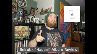 Beirut  quotHadselquot Album Review [upl. by Mrots]