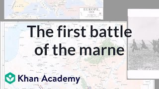 Schlieffen Plan and the First Battle of the Marne  The 20th century  World history  Khan Academy [upl. by Yenttihw]