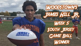 Woodstowns James Hill Jr Wins NJM Insurance JSZ South Jersey Week 5 Game Ball [upl. by Eeliak]