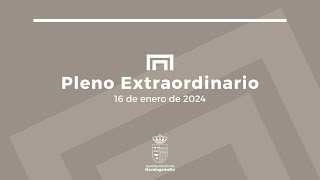 PLENO EXTRAORDINARIO  16012024 [upl. by Melvina]