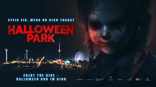 Halloween Park  Kinotrailer Deutsch HD  Ab 261023 nur im Kino [upl. by Notseh377]