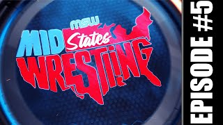 MidStates Wrestling Season 1 Episode 5 [upl. by Rawdin329]