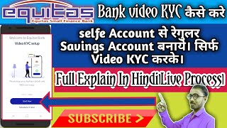 How to do KYC of selfit account of equitas bankऔर खाते को Regular Savings Account में कैसे बदलेSc [upl. by Germano]