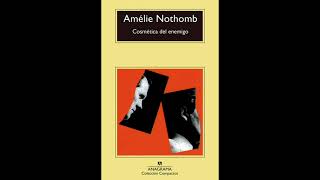 Cosmética del enemigo de Amélie Nothomb  Parte 2  Audiolibros voz humana [upl. by Hteik464]