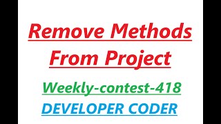 Remove Methods From Project  Leetcode weeklycontest418 [upl. by Parik]