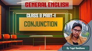 Class 8 PartI Conjunction  English Pre amp Mains By Yugul Randhawa  SRS IAS amp LAW ACADEMY [upl. by Gan]