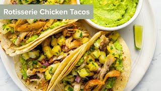 Rotisserie Chicken Tacos [upl. by Zehcnas]