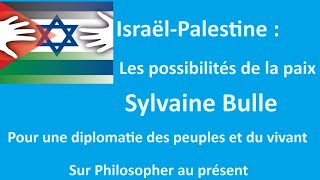 Sylvaine Bulle  Pour une diplomatie des peuples et du vivant [upl. by Jalbert]