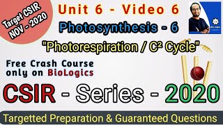 Photosynthesis 6  Photorespiration  C2 Cycle  Glycolate Pathway  CSIR 2020 NET Life Science [upl. by Hardman]