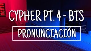 Cypher PT 4  BTS Pronunciación Fácil [upl. by Suanne443]