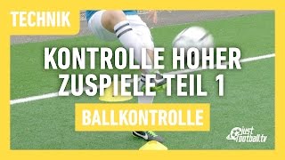 Fussballtraining Hohe Zuspiele Teil 1  Ballkontrolle  Technik [upl. by Nadabas]