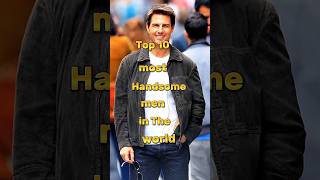 Top 10 most Handsome men in The World [upl. by Inglis]